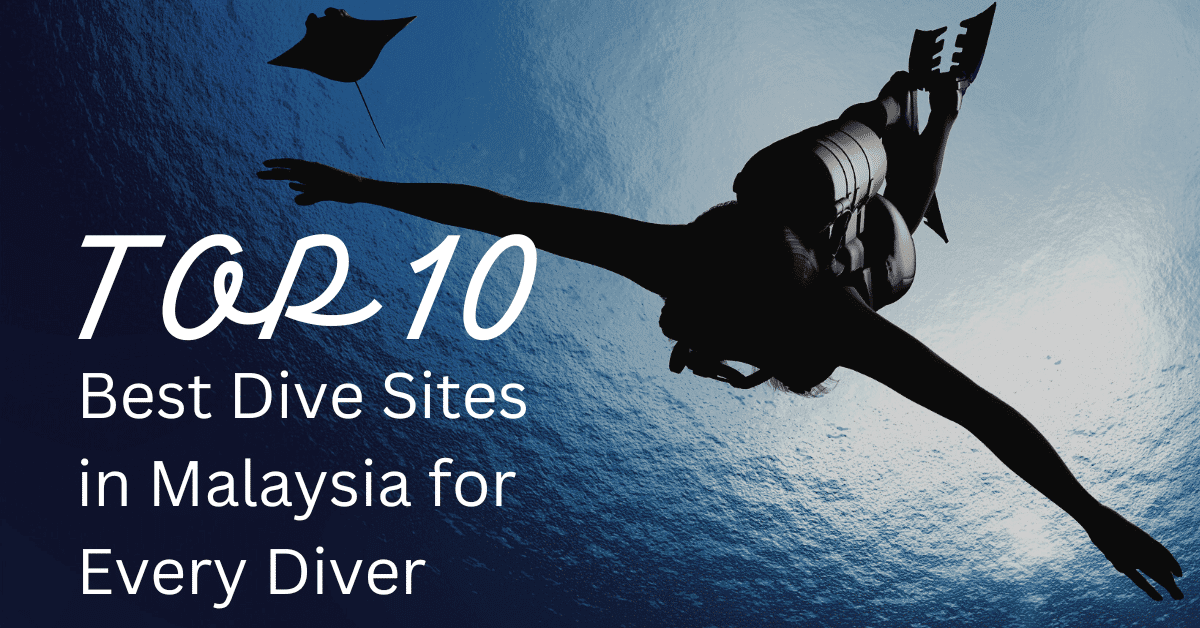 Scuba Malaysia Top 10 Best Dive Sites in Malaysia for Every Diver